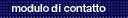 Modulo di Contatto